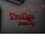 Trollge Insanity Fangroup i guess