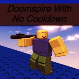 Doomspire With No Cooldown