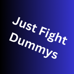 Just Fight Dummys and Players