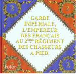 2nd Régiment des Chasseurs Impériaux à Pieds