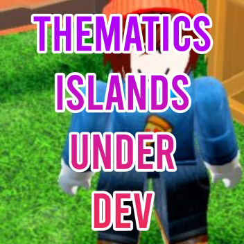 Thematic Islands 