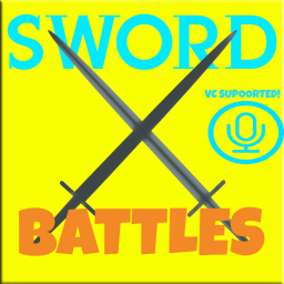 Sword Battles! (VC SUPPORTED 🔈🔉🔊)