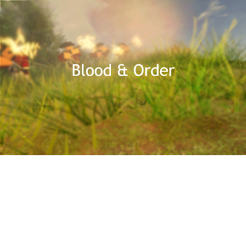 Blood & Order