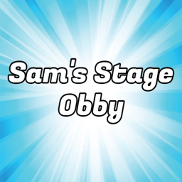 Sam's Stage Obby!
