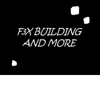 F3X BUILDING - also just ADMIN...