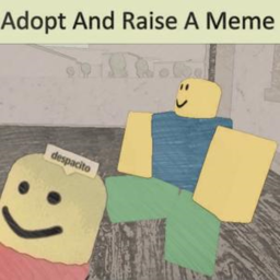 Adopt And Raise A Meme