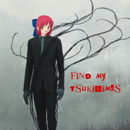 FIND MY TSUKIHIMES