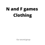 N and F games Clothing