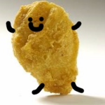 Chicken Nugget gods.