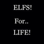 ELFS! For.. LIFE!