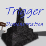 Trigger Demonstration