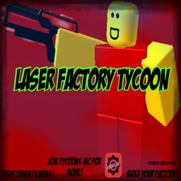 Laser Factory Tycoon! [NEW!][BETA!] icon