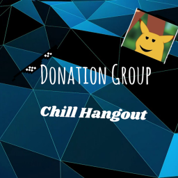 Donation Group Chill Hangout