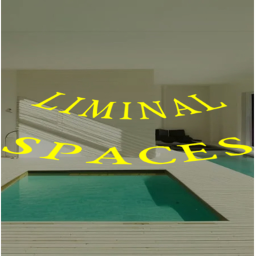 Liminal spaces