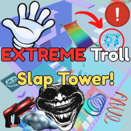 EXTREME Troll Slap Tower!