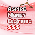 Aspire Money Clothing $$
