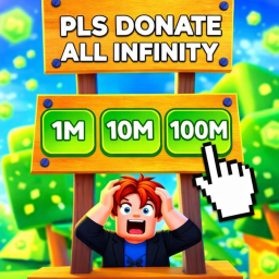 [♾️] PLS DONATE ALL INFINITY