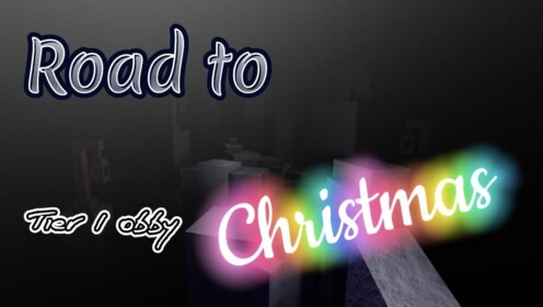 Road to Christmas (Tier 1 obby)