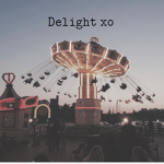 ~•Delight xo•~