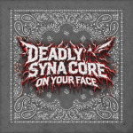 DEADLY SYNA CORE (DSC)