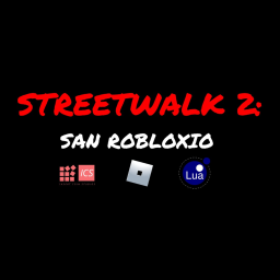 STREET WALK 2 - SAN ROBLOXIA beta