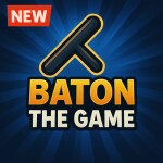 ⭐BATON: THE GAME