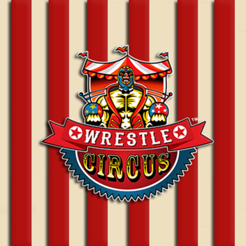 WrestleCircus Venue in Texas