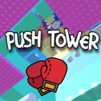 Push Tower🥊