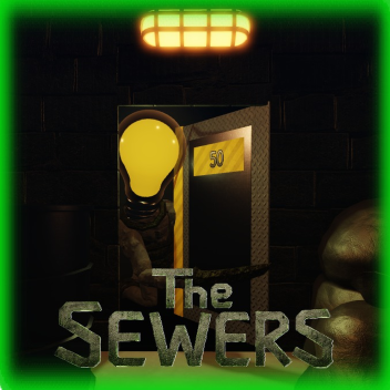 The Sewers 🧪