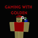 Gaming With Golden
