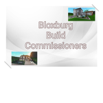 Bloxburg Build Commissioners