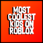 Most coolest kids on roblox