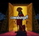 cowabunga!!