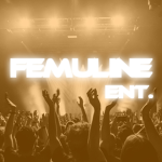 FEMULINE ENT.