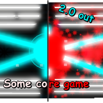 Some Core Game [ Classic ]