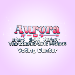 AURORA: The Cosmic Girls Project | Voting Center