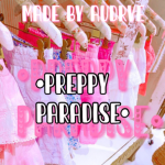 • Preppyy Paradise •
