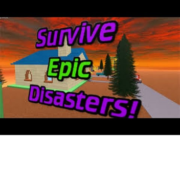 Survive the Epic Disasters!