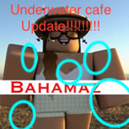 Bahamaz Cafe (UNDERWATER CAFE UPDATE!!!!!)