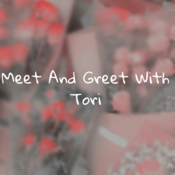 Tori's Meet And Greet