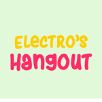 Electro’s Hangout