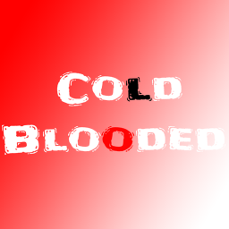 Cold Blooded[BETA]