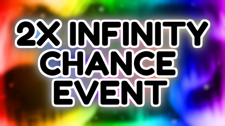 🍀 2x Infinity Chance!