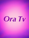 ~ Ora Tv ~
