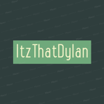 ItzThatDylan's Fan Group!!