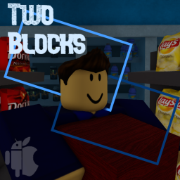 [NEW] Two Blocks 🛒