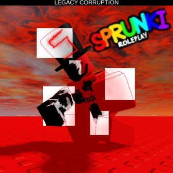 (LEGACY CORRUPTION!) Sprunki Roleplay!