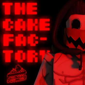 THE CAKE FACTORY 🍰 [REMAKE]