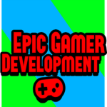 Epic Gamer Development