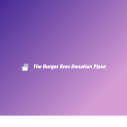 The Burger Bros Donation Place